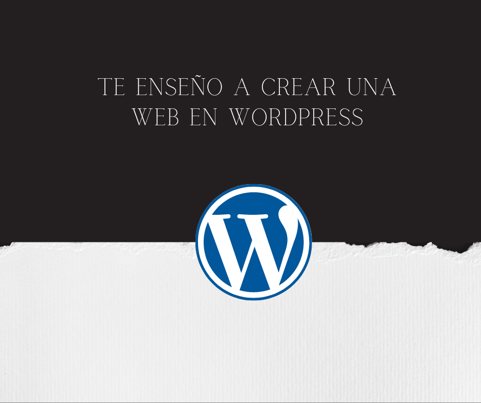 Lee más sobre el artículo Te enseño a crear una web en WordPress
